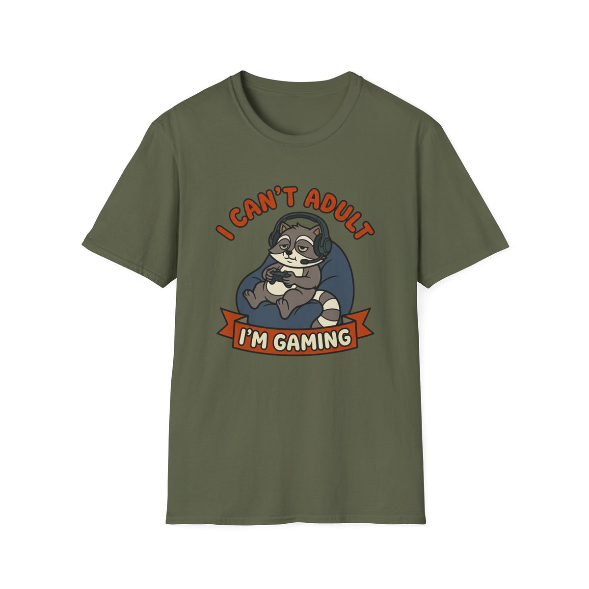 I Can't Adult I'm Gaming T-Shirt
