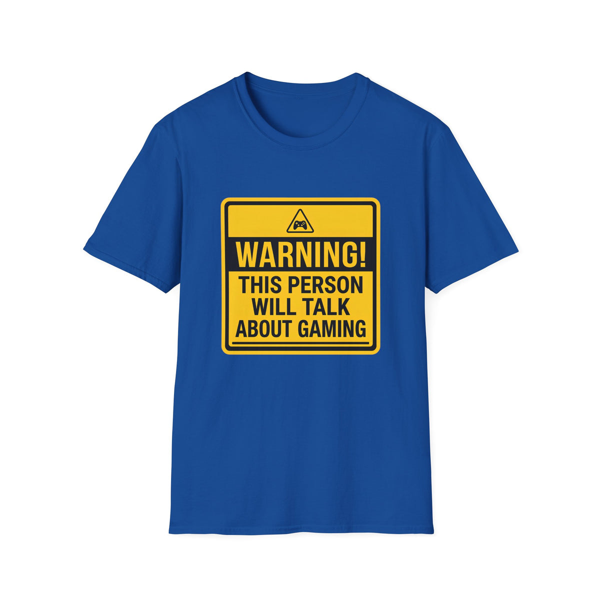 Warning! This Person Will Talk About Gaming T-Shirt