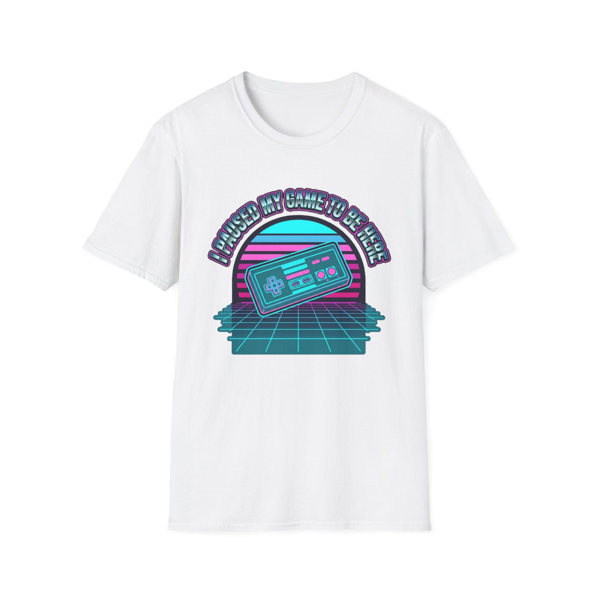 I Paused My Game To Be Here T-Shirt