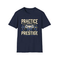 Practice Makes Prestige T-Shirt