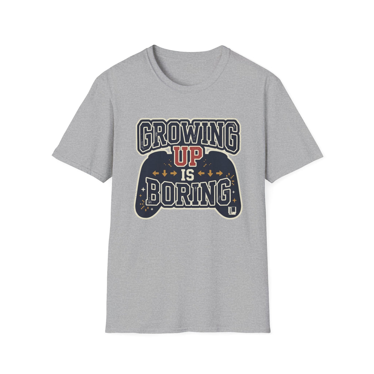 Growing Up Is Boring Gamer T-Shirt