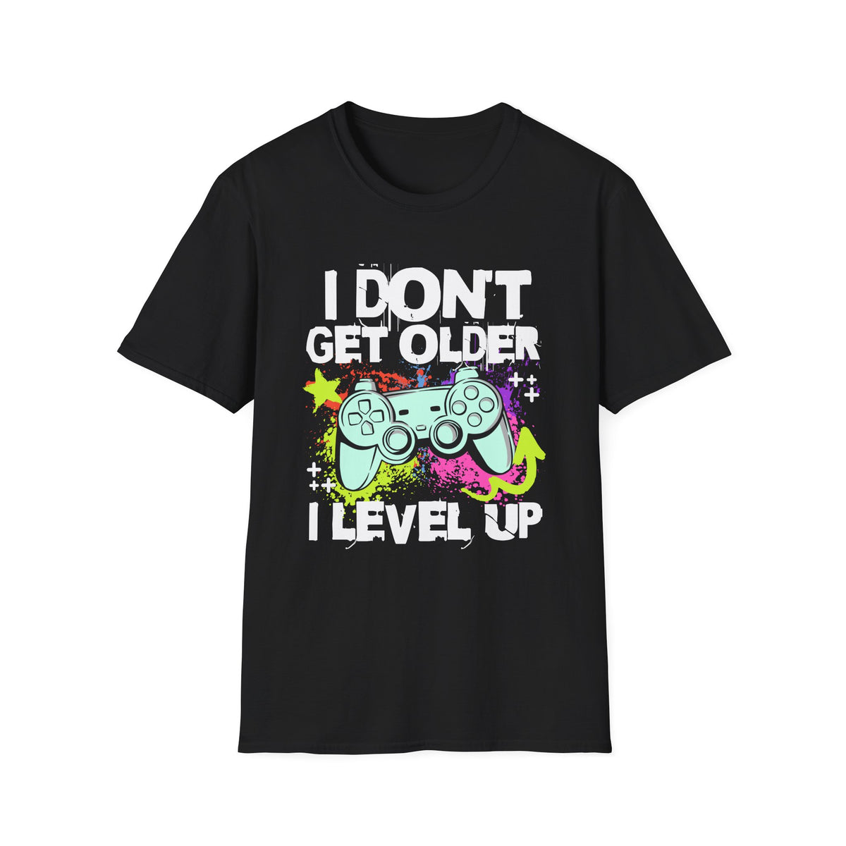 I Don't Get Older I Level Up T‑Shirt