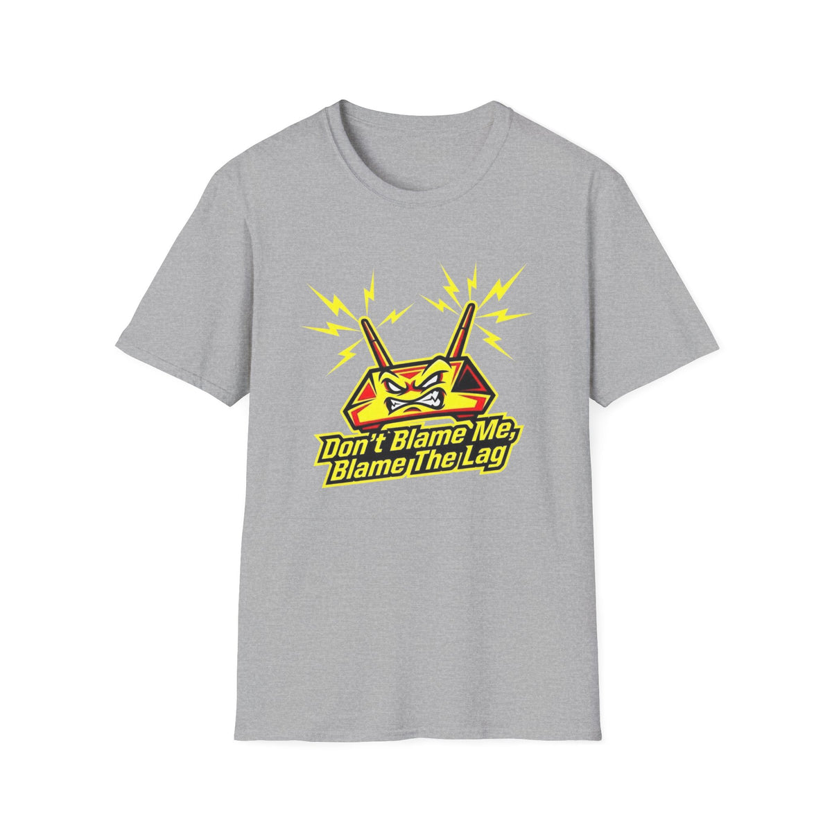 Don’t Blame Me, Blame The Lag T-Shirt