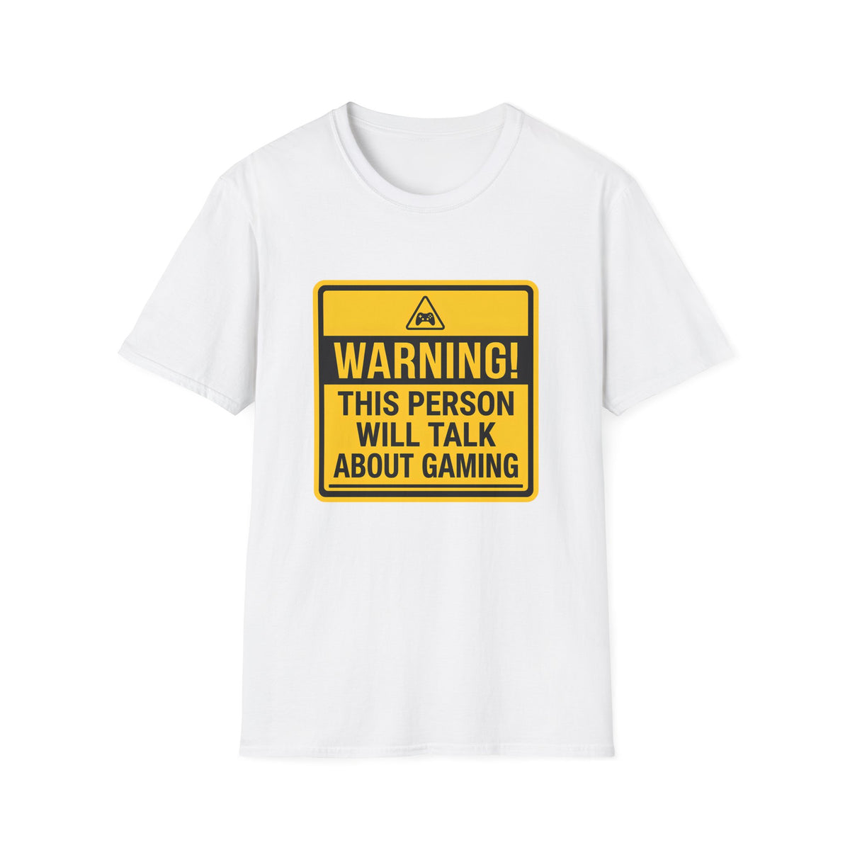 Warning! This Person Will Talk About Gaming T-Shirt
