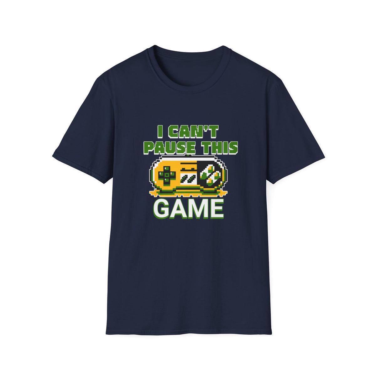 I Can't Pause This Game T-Shirt