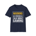 Warning: May Spontaneously Talk About Gaming T-Shirt