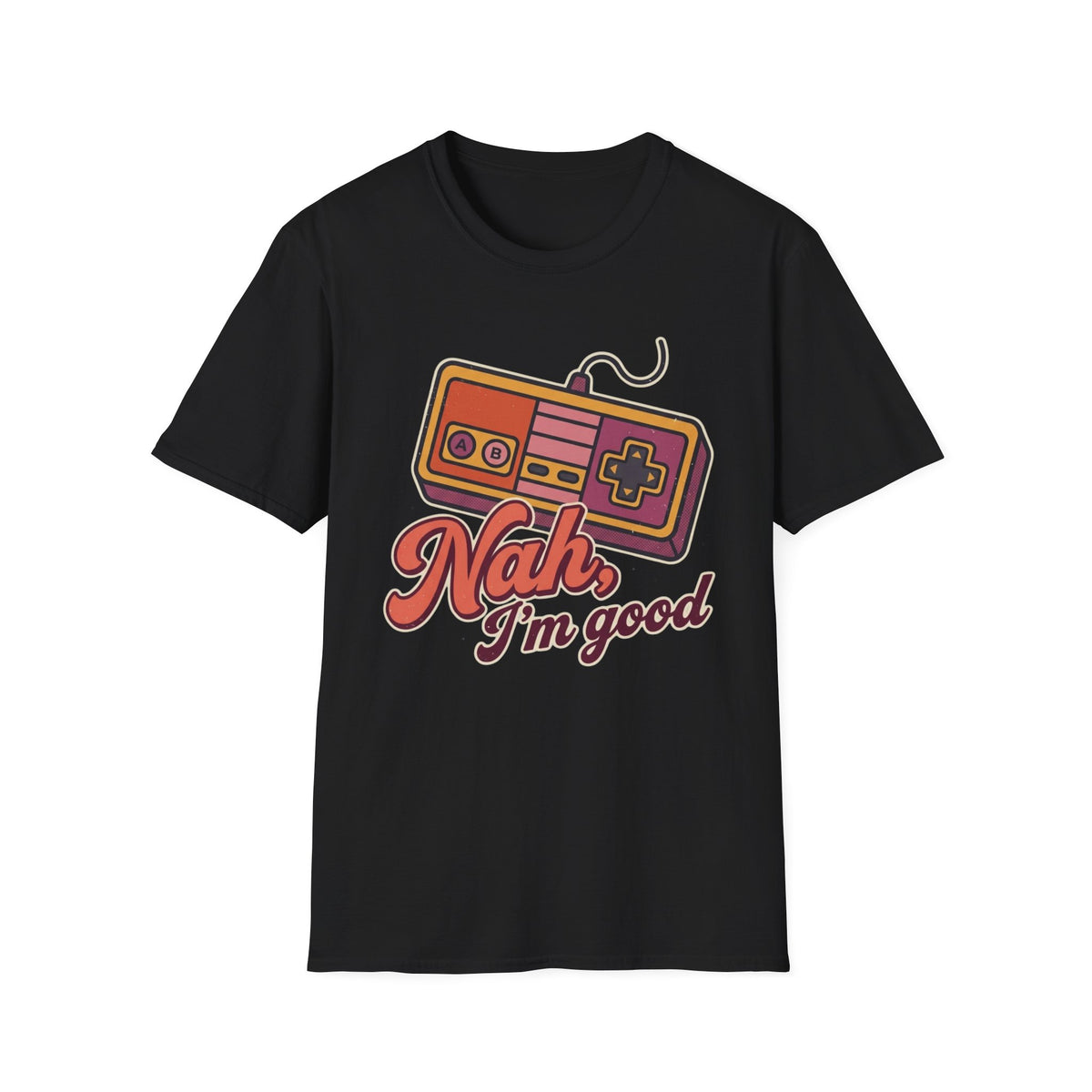 Nah I'm Good Retro T-Shirt
