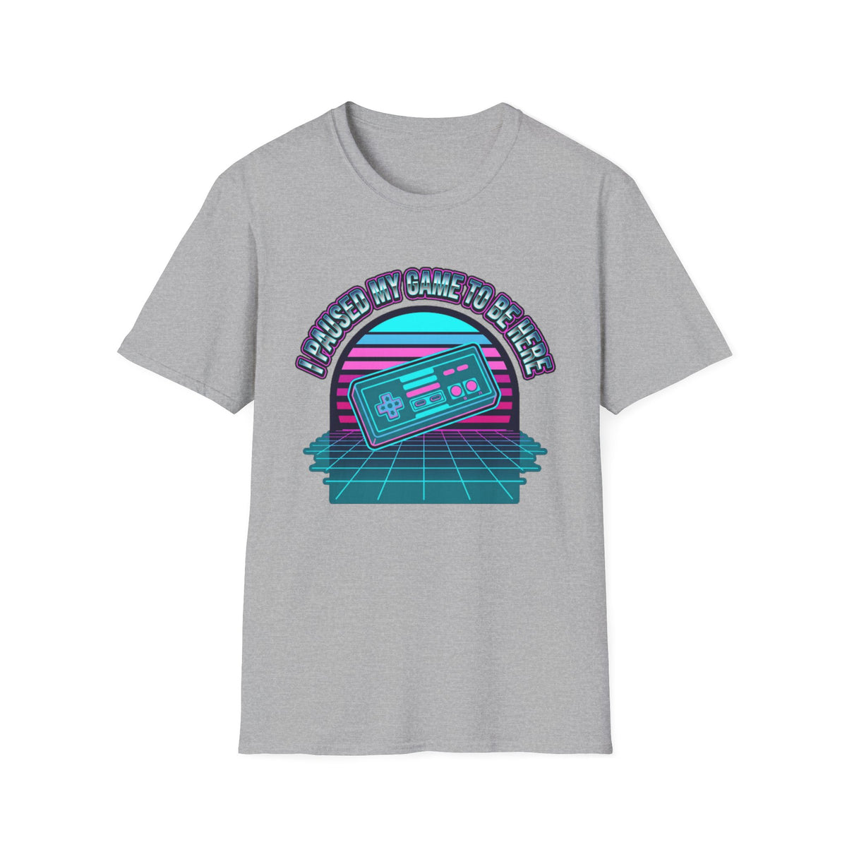 I Paused My Game To Be Here T-Shirt