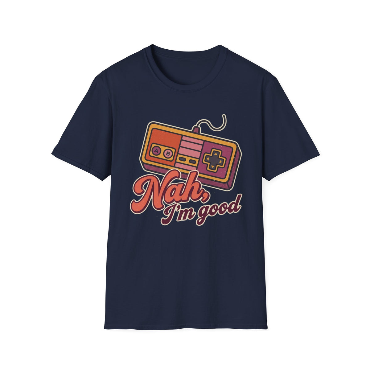 Nah I'm Good Retro T-Shirt