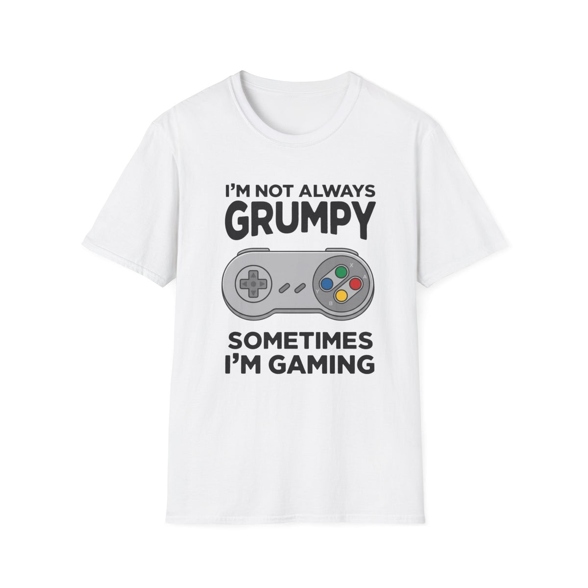 I'm Not Always Grumpy T-Shirt