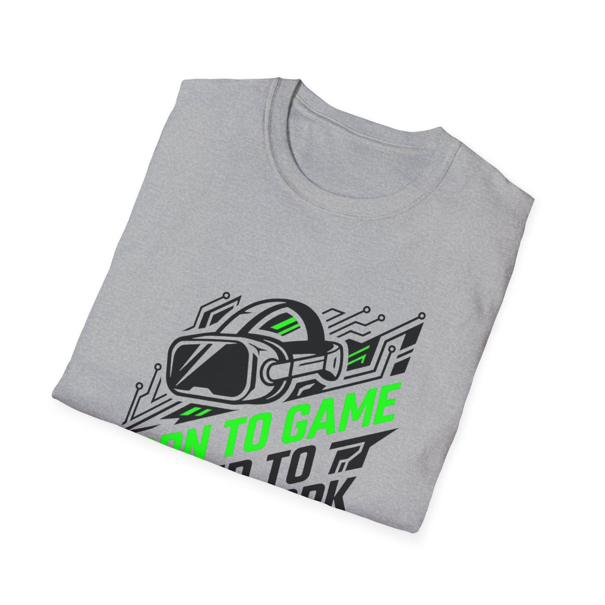 Born to Game, Forced to Work T-Shirt