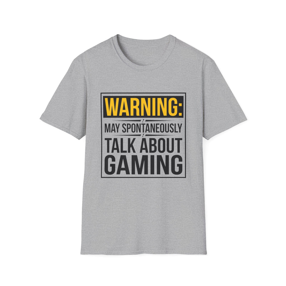 Warning: May Spontaneously Talk About Gaming T-Shirt