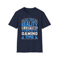 All This Reality Is Cutting Into My Gaming Time T-Shirt