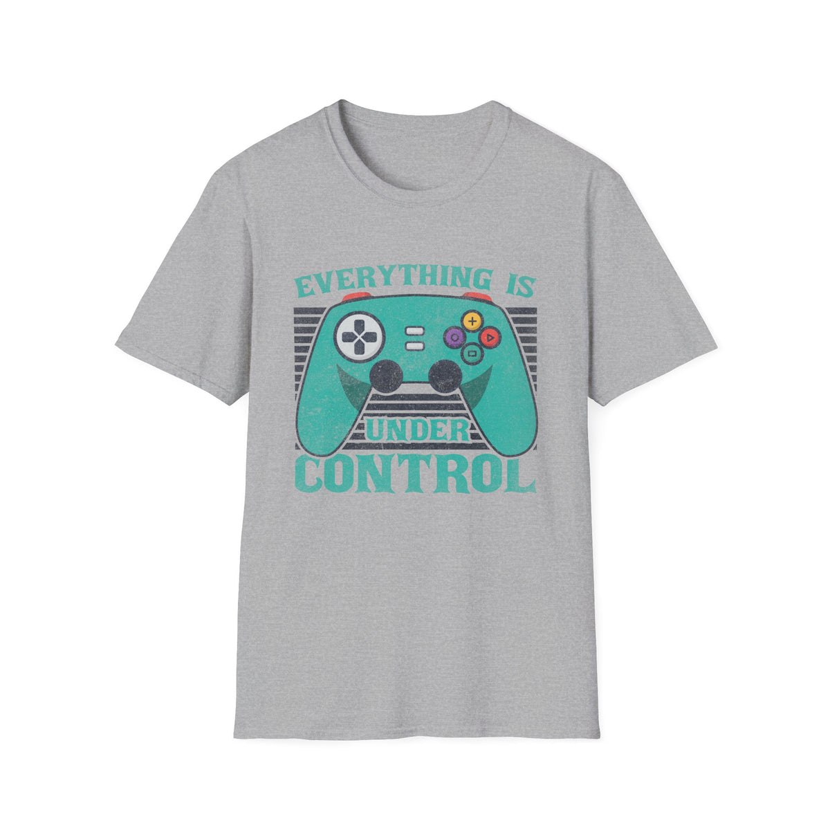 Everything Is Under Control T-Shirt
