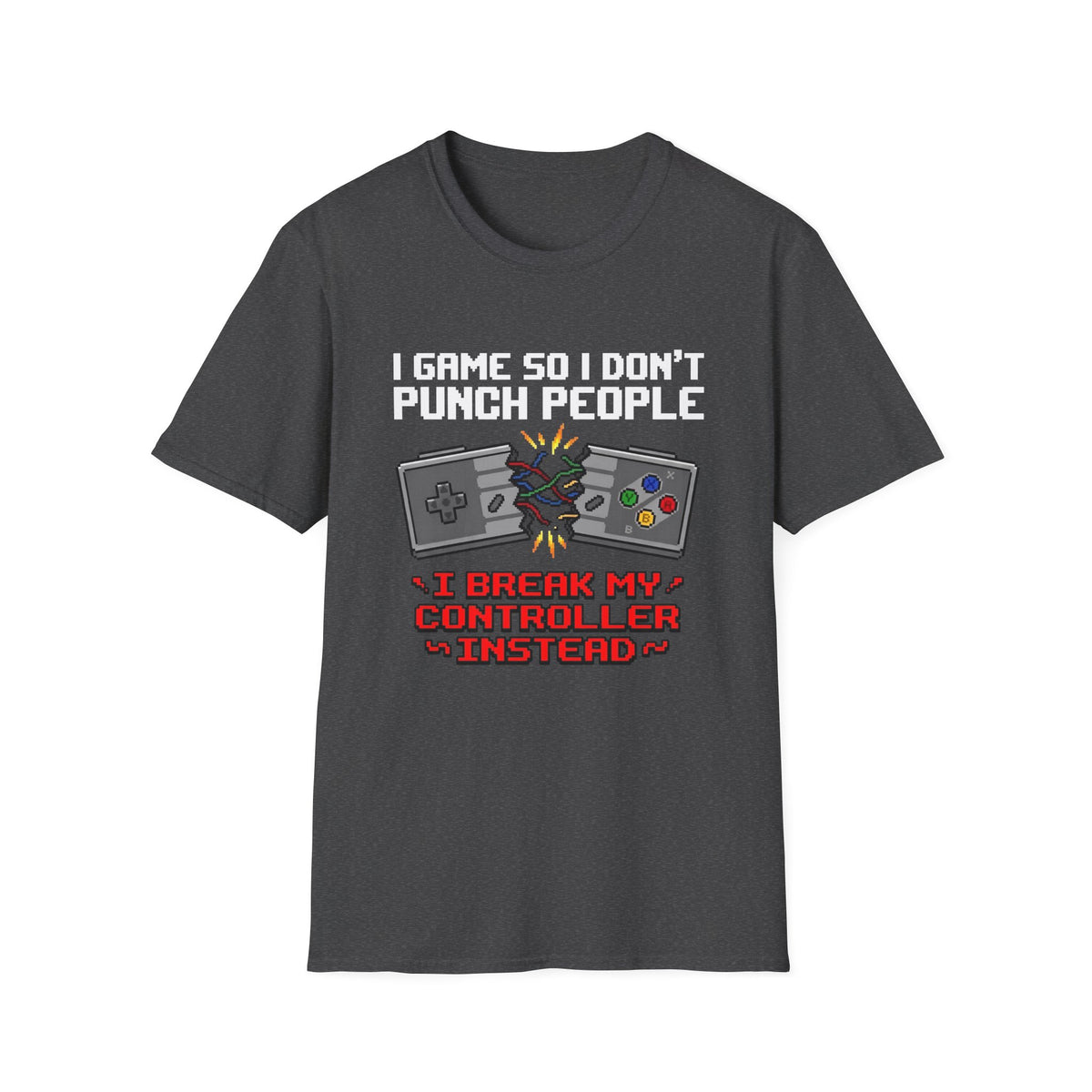 I Game So I Don't Punch People T-Shirt