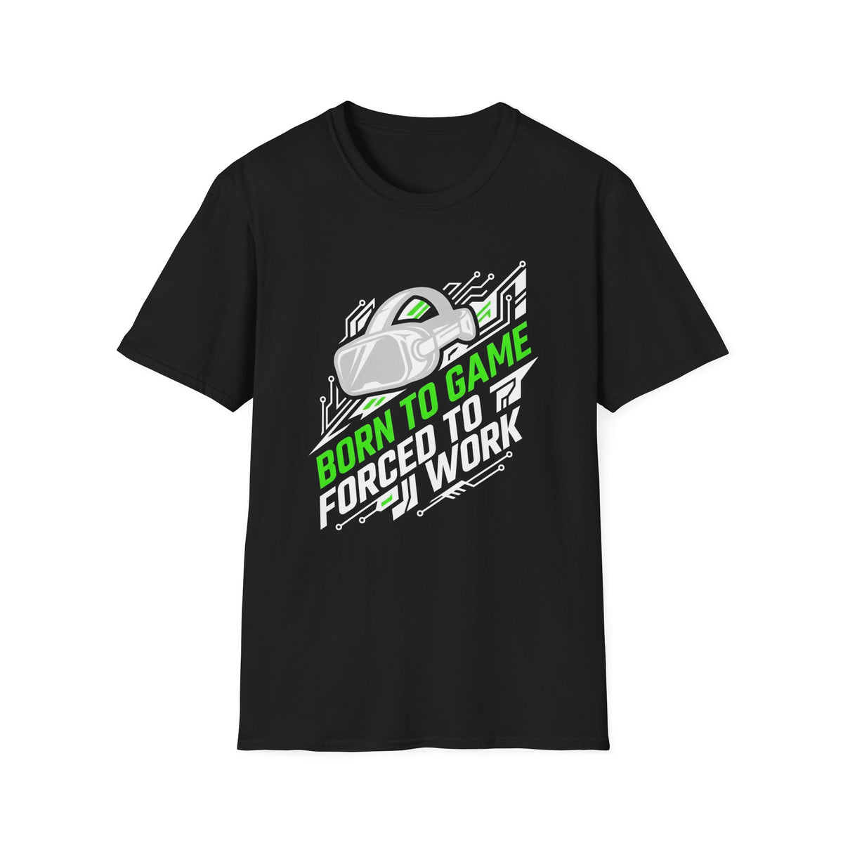 Born to Game, Forced to Work T-Shirt