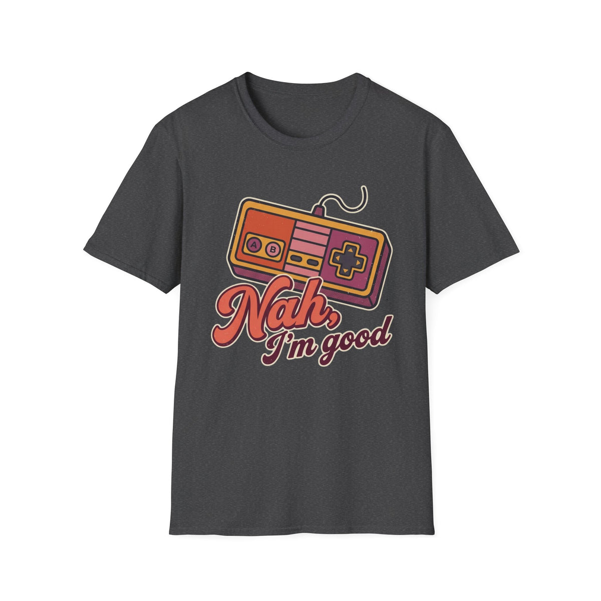 Nah I'm Good Retro T-Shirt