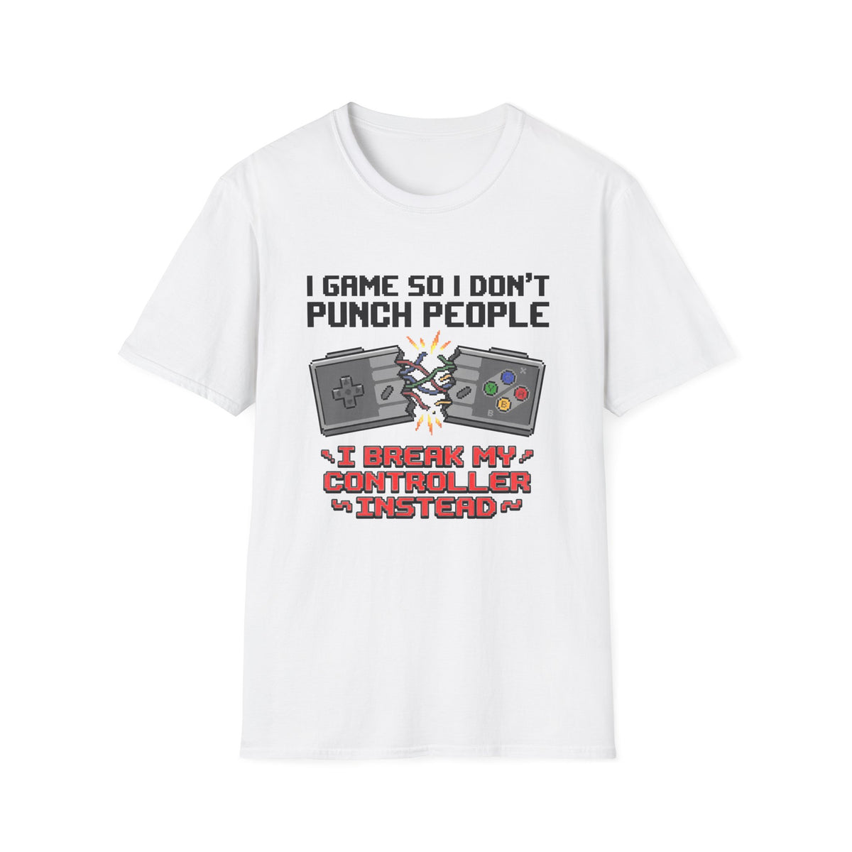 I Game So I Don't Punch People T-Shirt