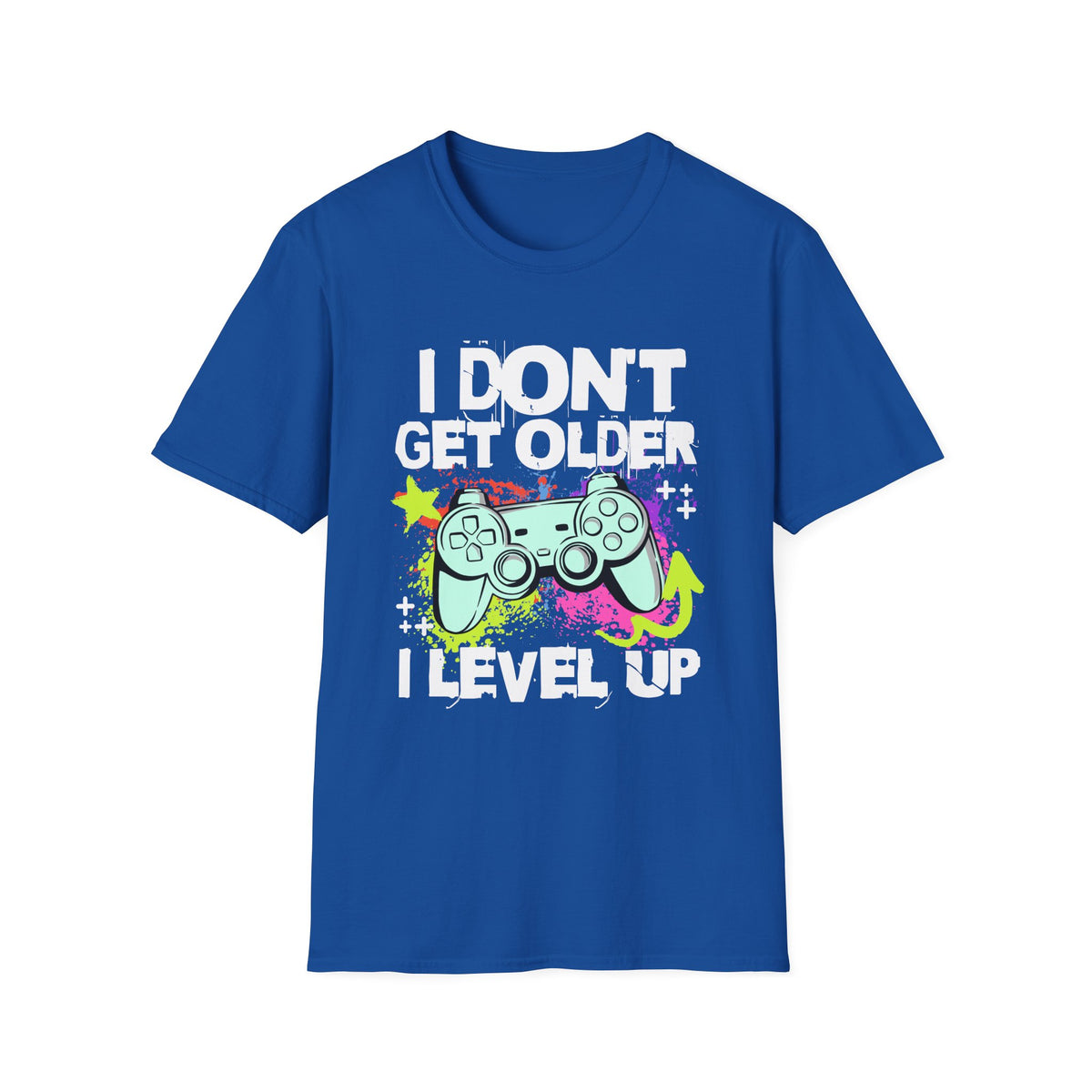 I Don't Get Older I Level Up T‑Shirt