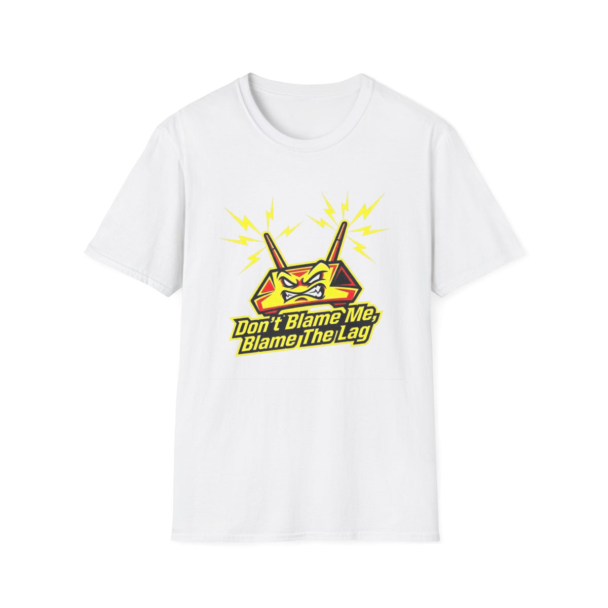 Don’t Blame Me, Blame The Lag T-Shirt
