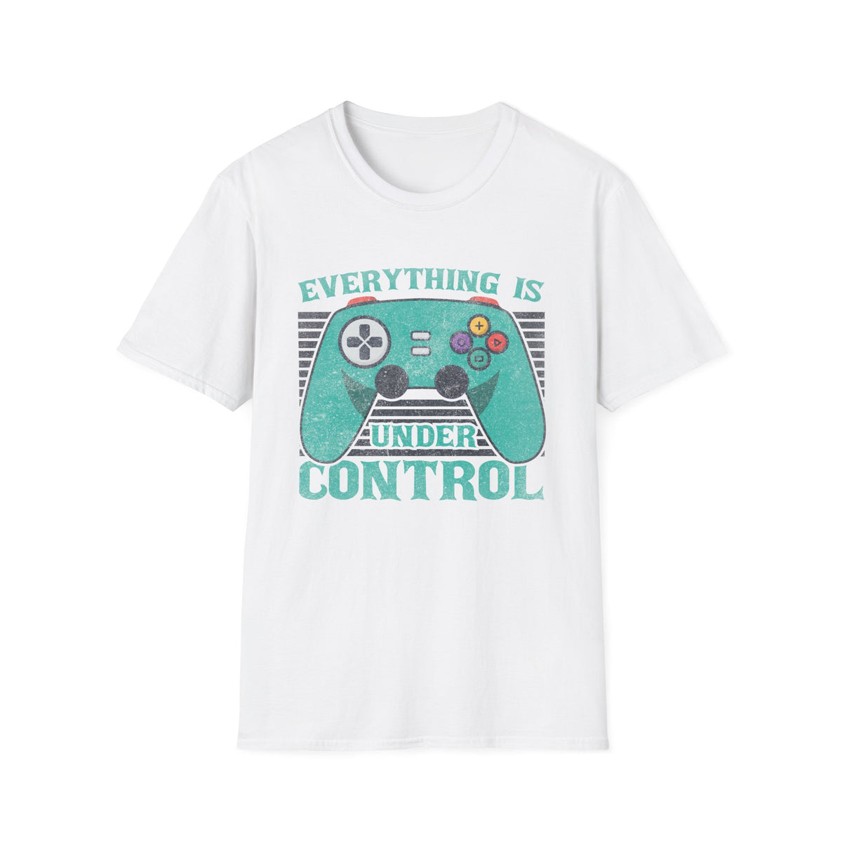 Everything Is Under Control T-Shirt