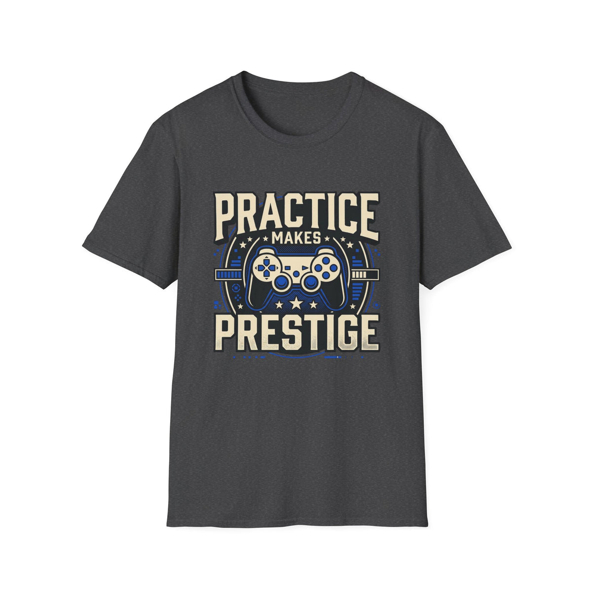 Practice Makes Prestige T-Shirt