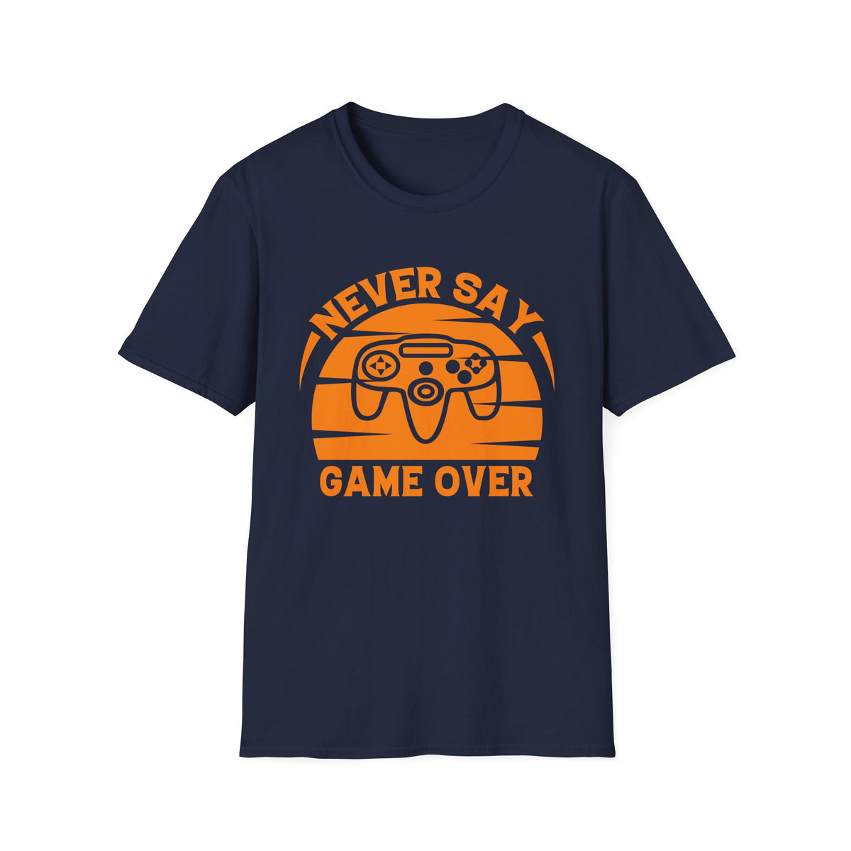 Never Say Game Over T-Shirt