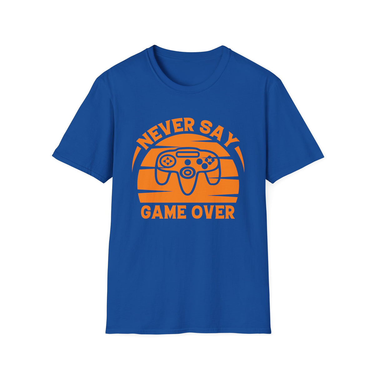 Never Say Game Over T-Shirt