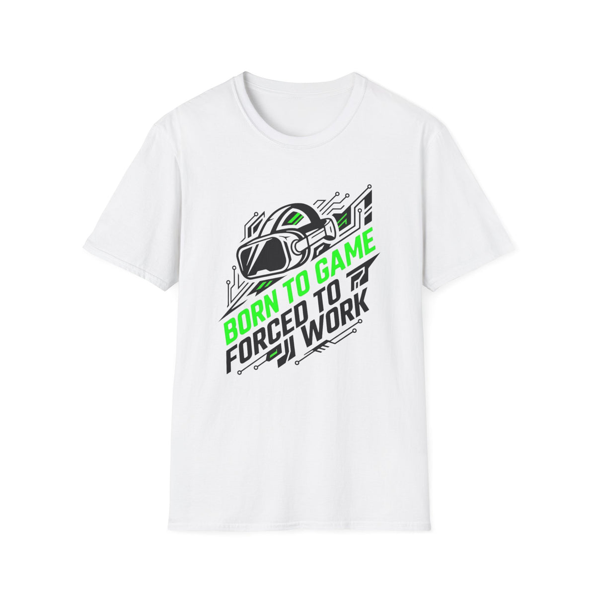 Born to Game, Forced to Work T-Shirt