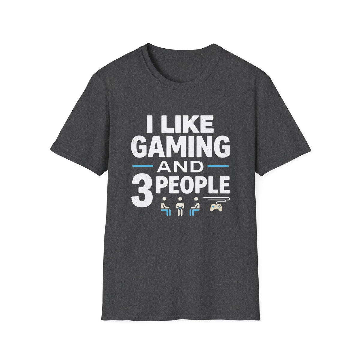I Like Gaming and 3 People T-Shirt