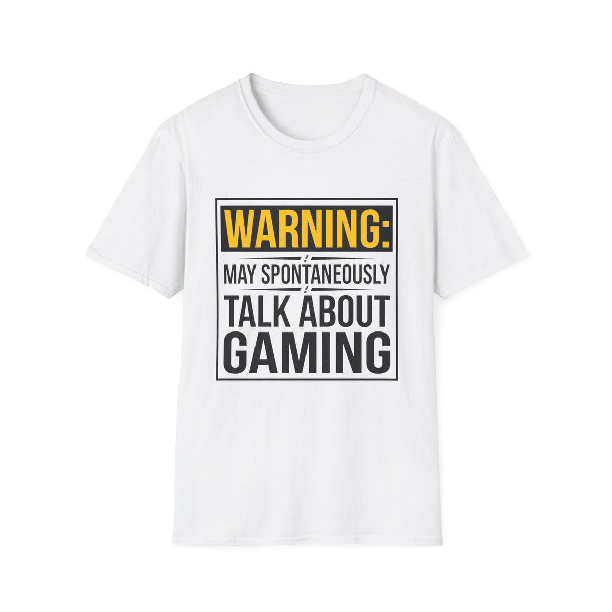Warning: May Spontaneously Talk About Gaming T-Shirt
