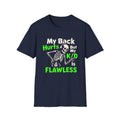 My Back Hurts But My K/D Is Flawless T-Shirt