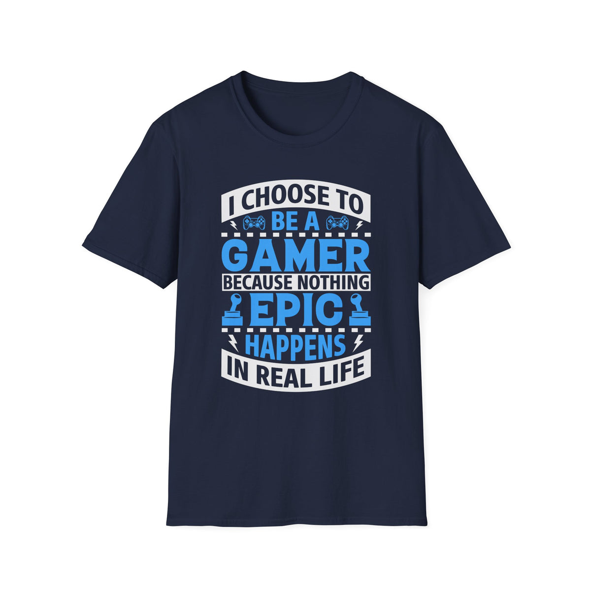 I Choose to Be a Gamer T-Shirt