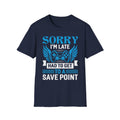 Sorry I’m Late T-Shirt